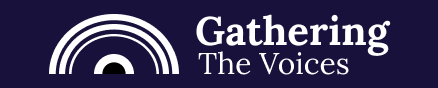 Gathering the Voices